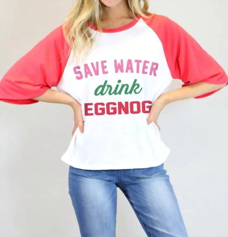 Save Water Drink Eggnog Graphic Tee In White/red