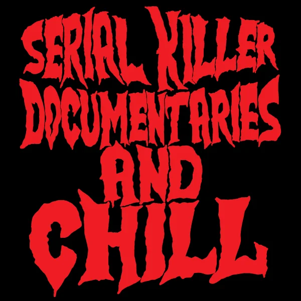 'Serial Killer Documentaries' Sweatshirt